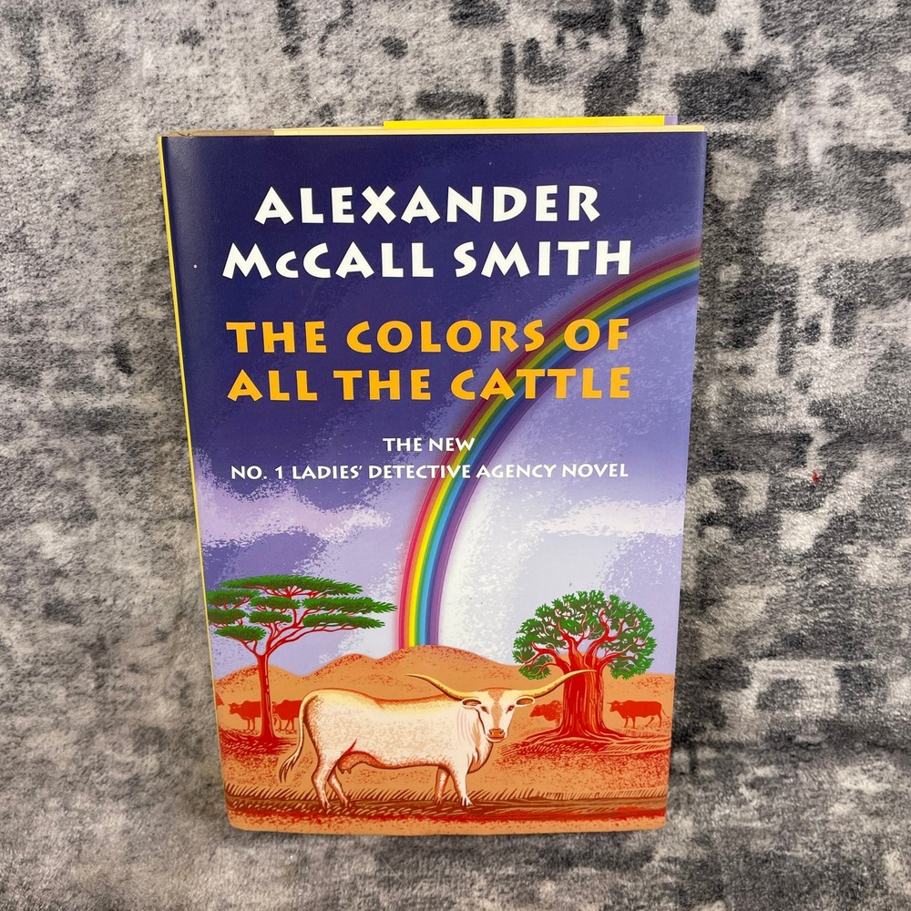 The‎ Colors of All the Cattle Alexander McCall Smith First US Edition Hardcover